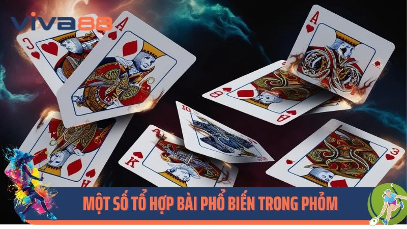 Một số tổ hợp bài phổ biến trong phỏm
