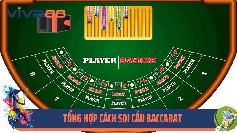 Tổng hợp cách soi cầu baccarat