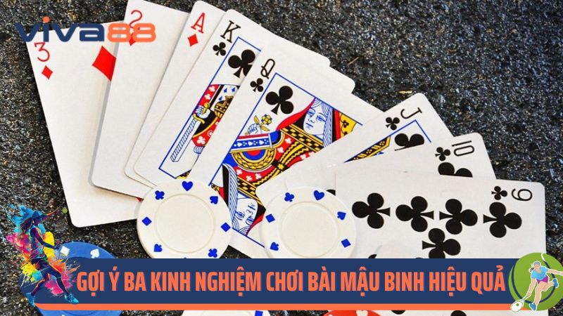 Gợi ý ba kinh nghiệm chơi bài Mậu Binh hiệu quả
