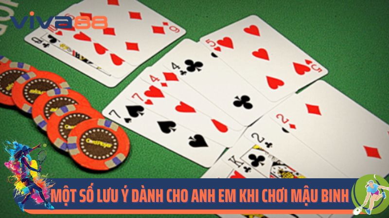 Một số lưu ý dành cho anh em khi chơi Mậu Binh